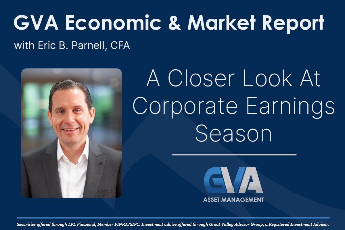 Economic & Market Report: A Closer Look at Corporate Earnings Season