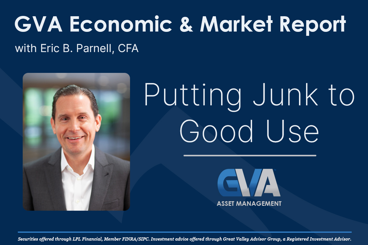 Economic & Market Report: Putting Junk to Good Use