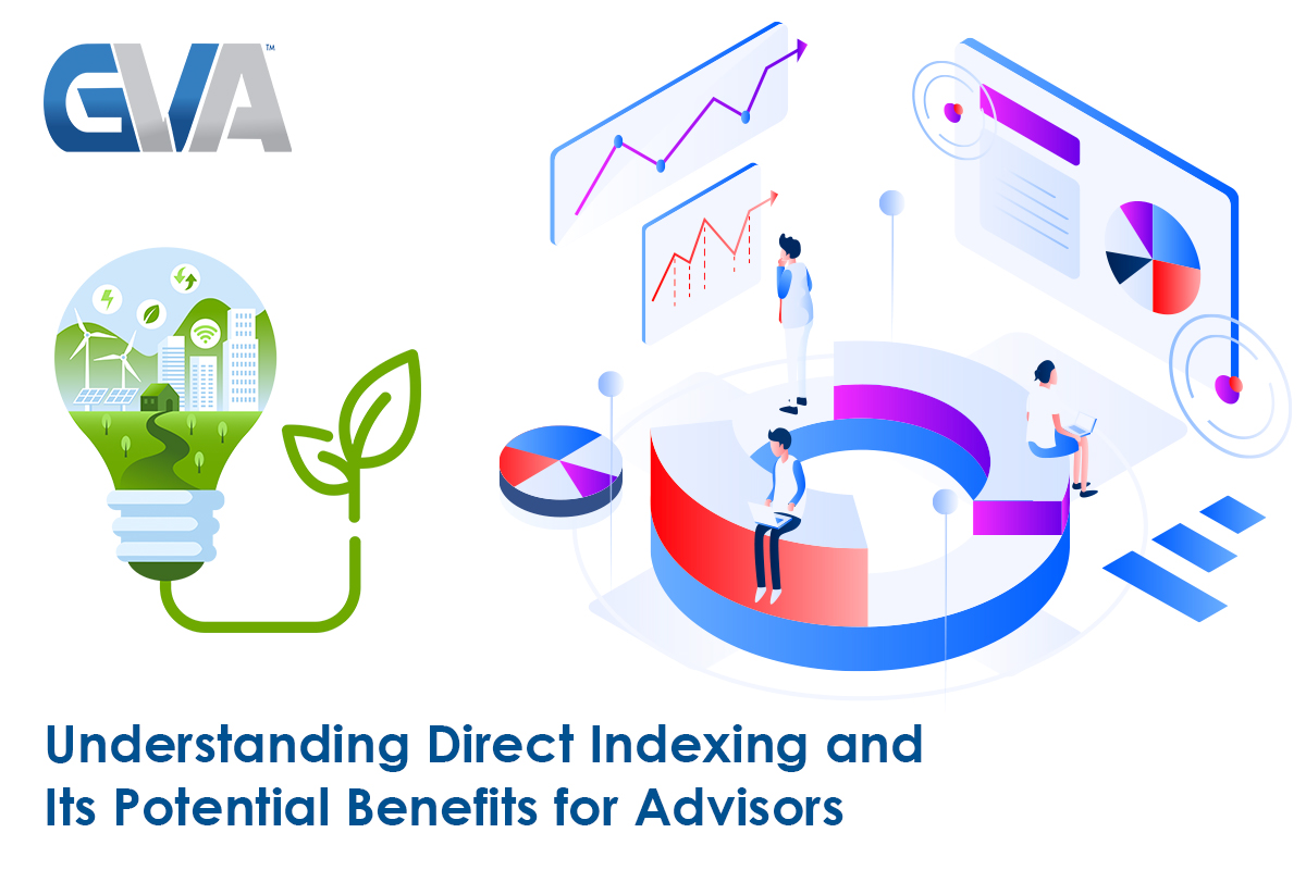 Understanding Direct Indexing and Its Potential Benefits for Advisors