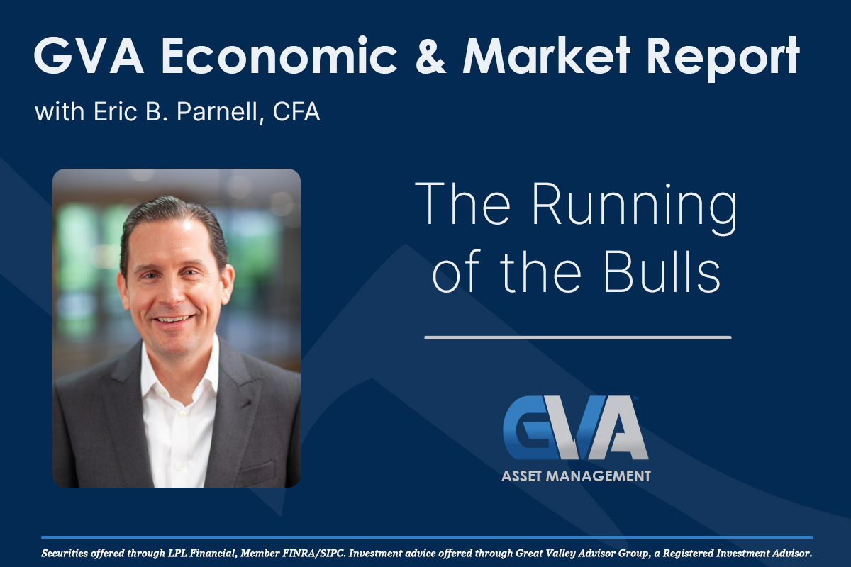 Economic & Market Report: The Running of the Bulls