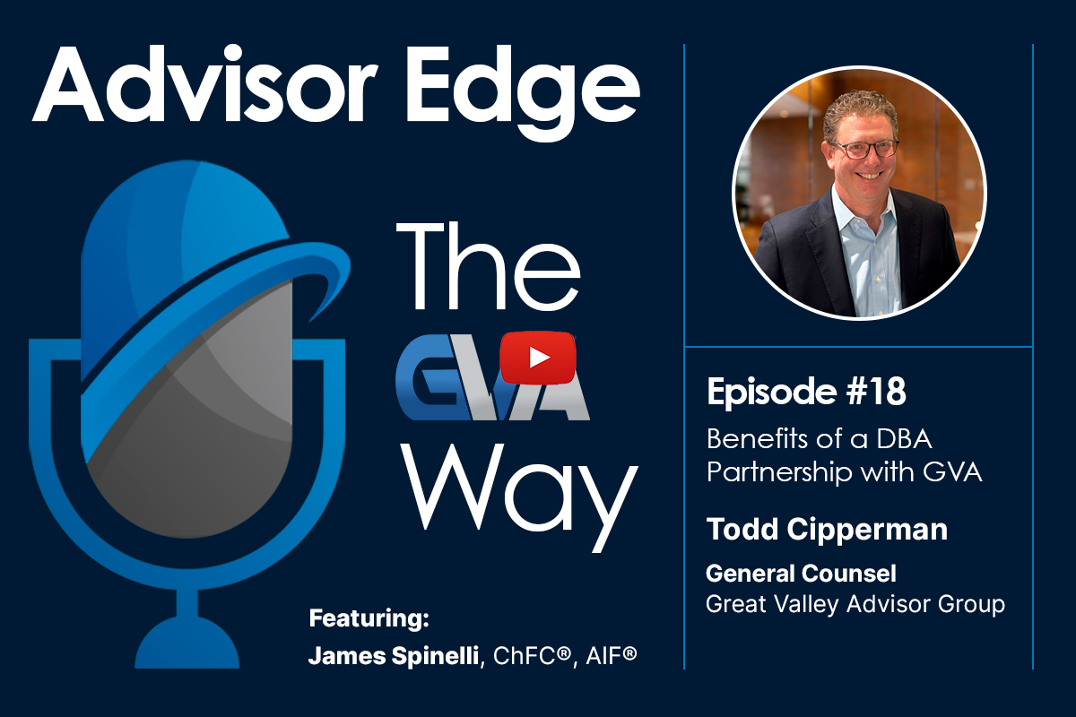 Advisor Edge: The GVA Way – Episode 18